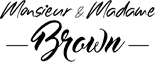 Monsieur & Madame Brown