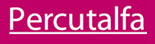 Percutalfa