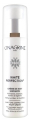 Onagrine White Perfection Crème de Nuit Anti-Taches Unifiante 50 ml Onagrine White Perfection Crème de Nuit Anti-Taches Unifiante 50 ml
