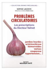 Docteur Valnet Livre Problèmes Circulatoires par Sophie Lacoste Docteur Valnet Livre Problèmes Circulatoires par Sophie Lacoste
