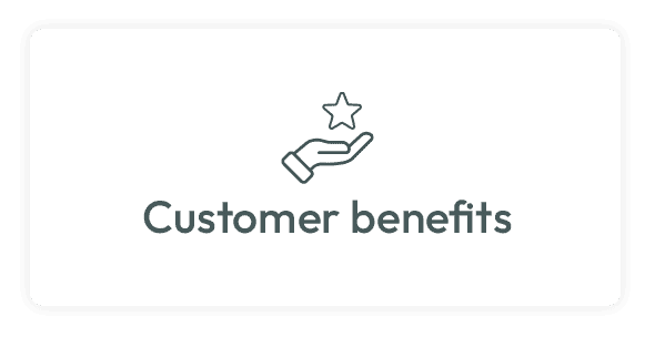 Customer benefits