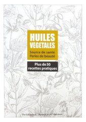 Pranarôm Livre Huiles Végétales par D.Baudoux, J.Kaibeck et A-F.Malotaux